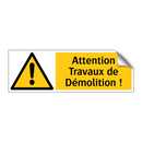 Attention Travaux de Démolition !