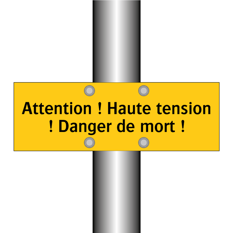 Attention ! Haute tension ! Danger de mort !