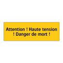 Attention ! Haute tension ! Danger de mort !