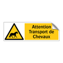 Attention Transport de Chevaux