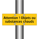 Attention ! Objets ou substances chauds