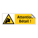 Attention Bétail !