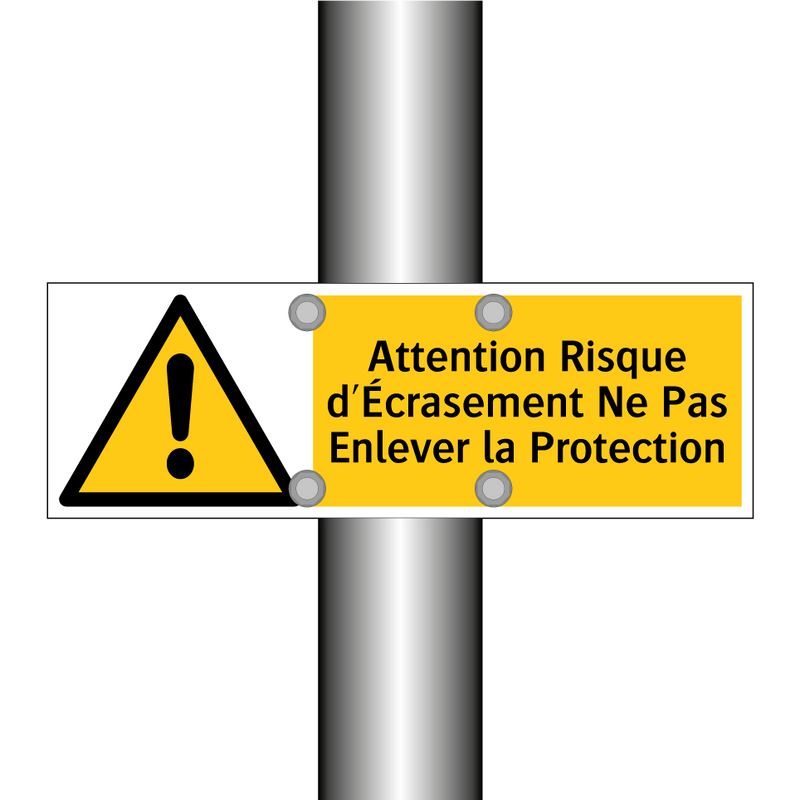 Attention Risque d'Écrasement Ne Pas Enlever la Protection