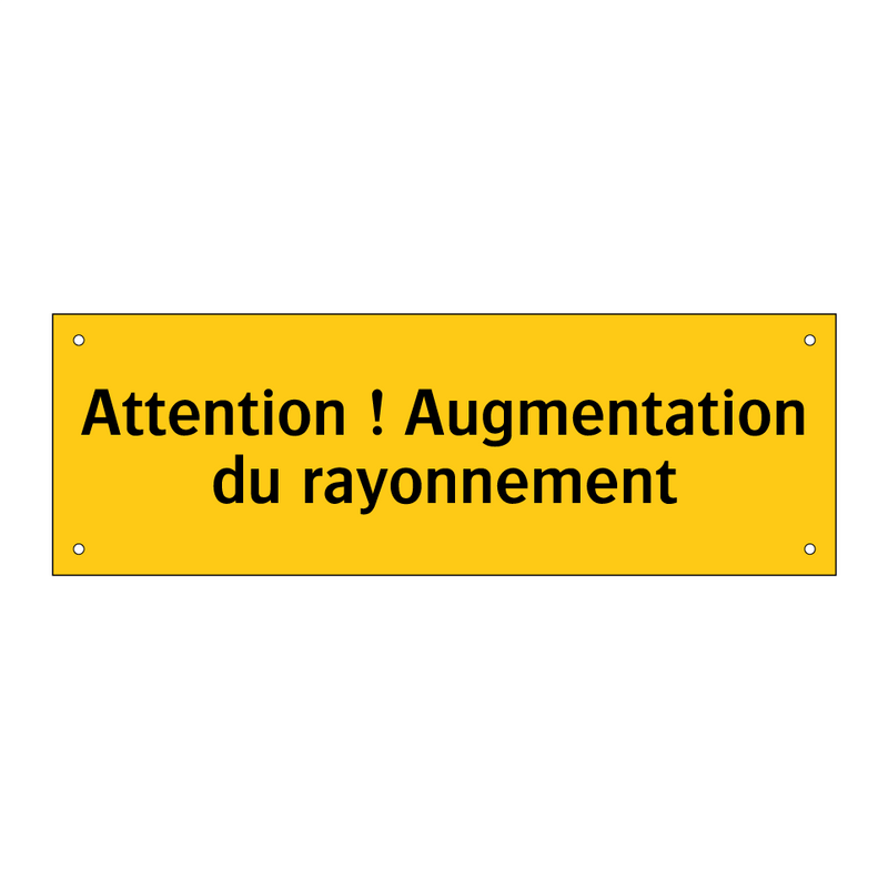 Attention ! Augmentation du rayonnement