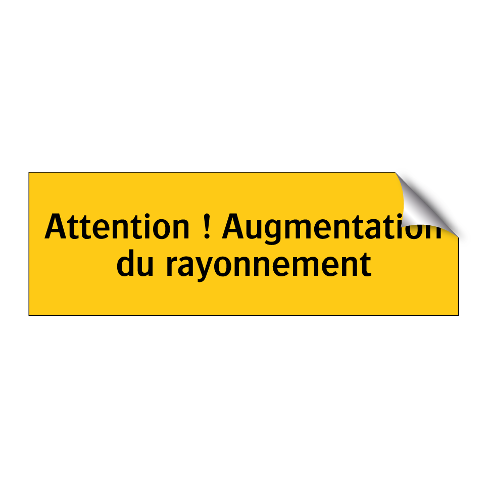 Attention ! Augmentation du rayonnement