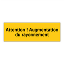 Attention ! Augmentation du rayonnement