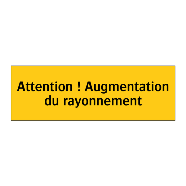 Attention ! Augmentation du rayonnement