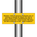 Attention ! Initiez le processus d'extinction avec un extincteur au dioxyde de carbone (CO₂) dans la pièce. Quittez la pièce immédiatement après le processus d'extinction - fermez la porte ! Ne rentrez pas dans la pièce par la suite - risque d'asphyxie !