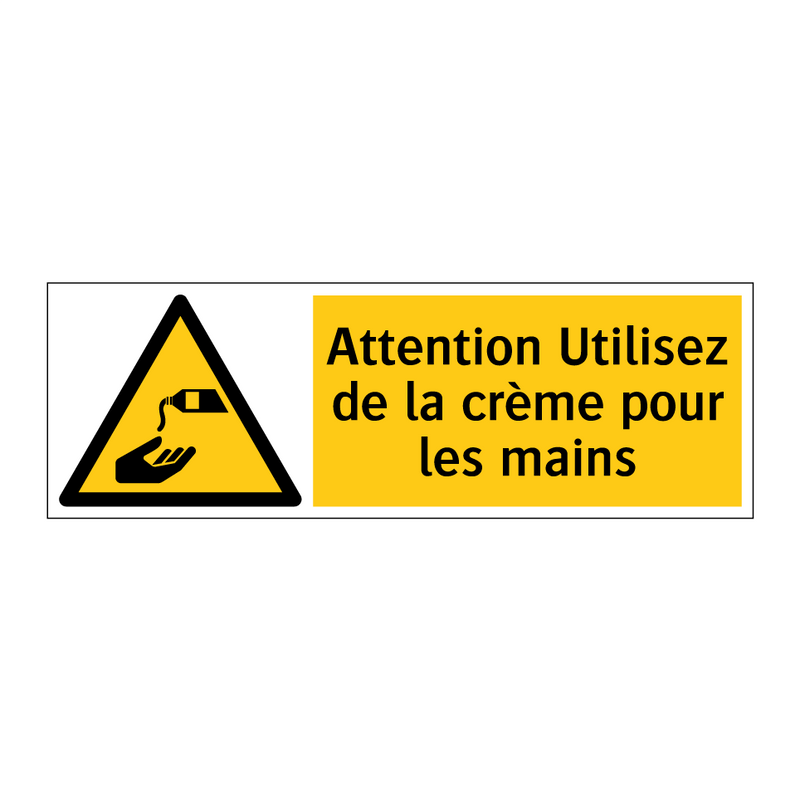 Attention Utilisez de la crème pour les mains