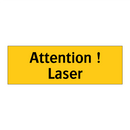 Attention ! Laser
