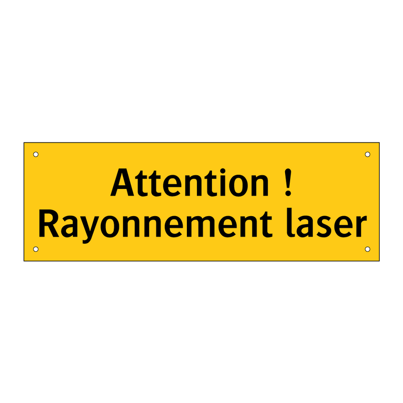Attention ! Rayonnement laser
