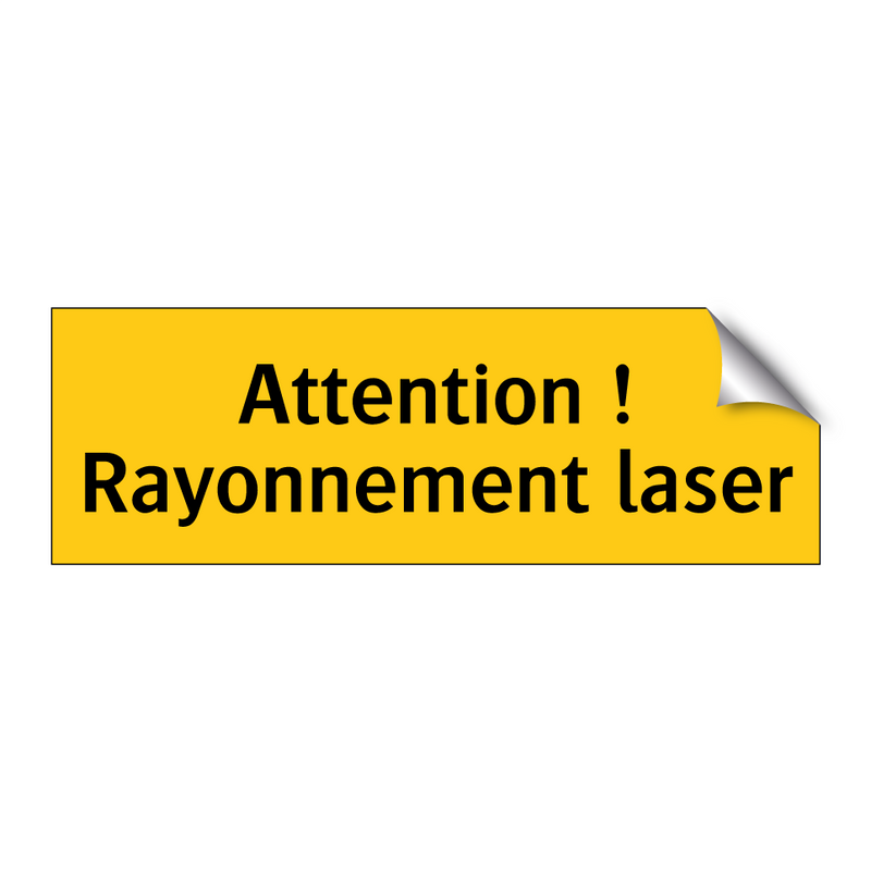 Attention ! Rayonnement laser