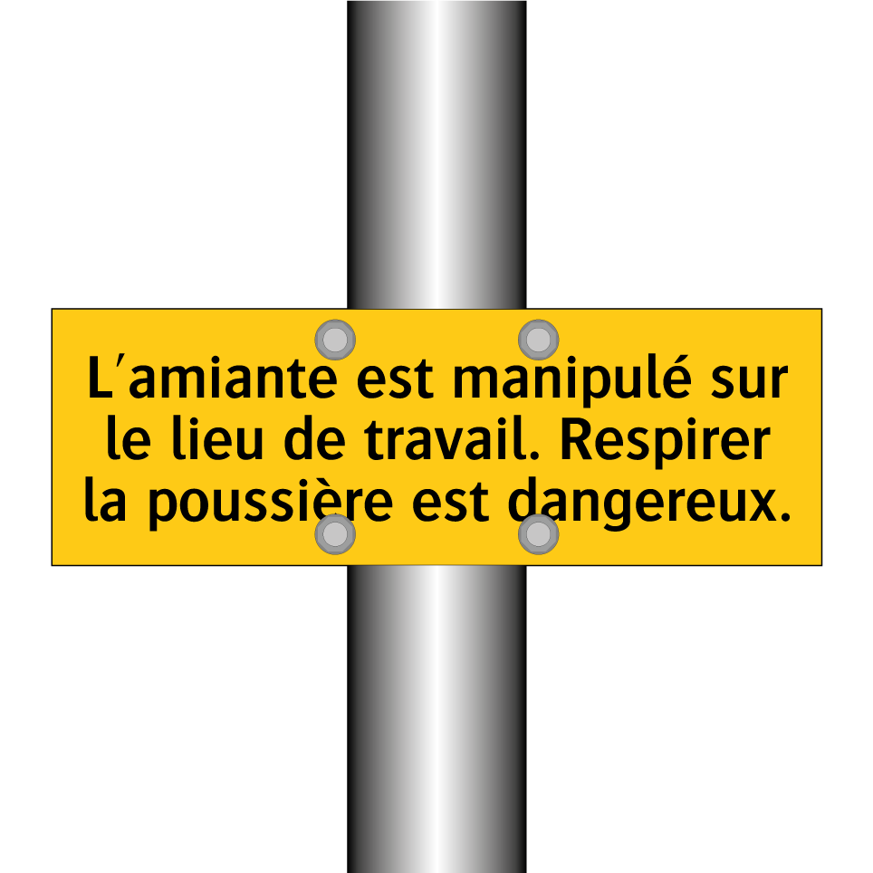 L'amiante est manipulé sur le lieu de travail. Respirer la poussière est dangereux