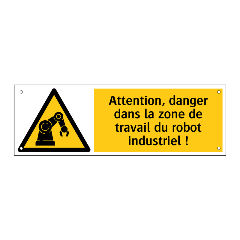 Attention, danger dans la zone de travail du robot industriel !