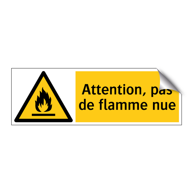 Attention, pas de flamme nue