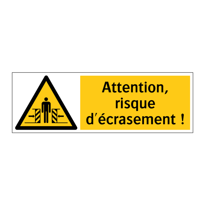Attention, risque d'écrasement !