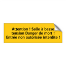 Attention ! Salle à basse tension Danger de mort ! Entrée non autorisée interdite !
