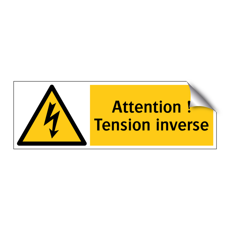 Attention ! Tension inverse