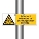 Attention ! Opérations de dynamitage Entrée interdite !
