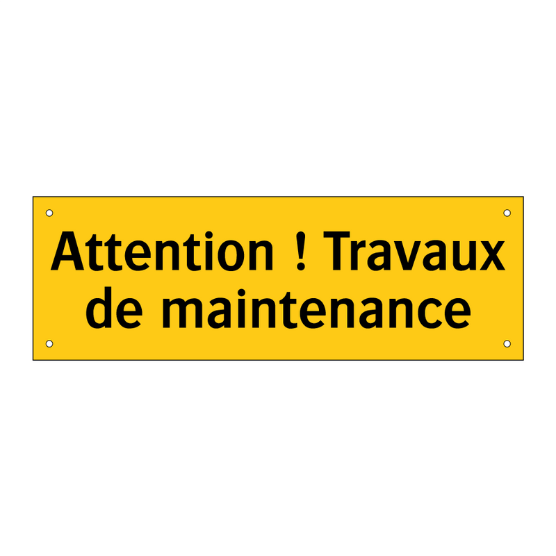 Attention ! Travaux de maintenance