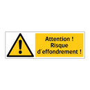 Attention ! Risque d'effondrement !