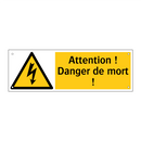 Attention ! Danger de mort !