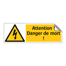 Attention ! Danger de mort !