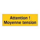 Attention ! Moyenne tension
