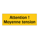 Attention ! Moyenne tension