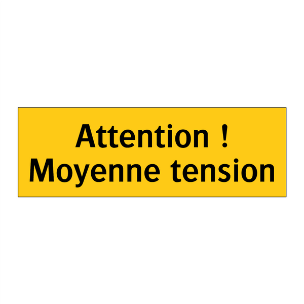 Attention ! Moyenne tension