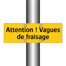 Attention ! Vagues de fraisage