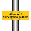 Attention ! Alimentation multiple