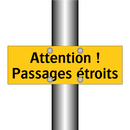 Attention ! Passages étroits