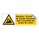 Attention ! Circulation de chariots élévateurs dans l'ensemble des locaux de l'usine