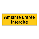 Amiante Entrée interdite