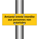 Amiante entrée interdite aux personnes non autorisées