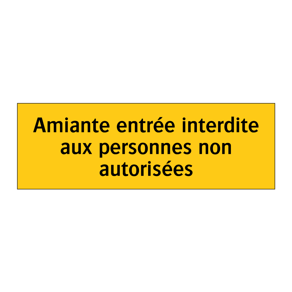 Amiante entrée interdite aux personnes non autorisées
