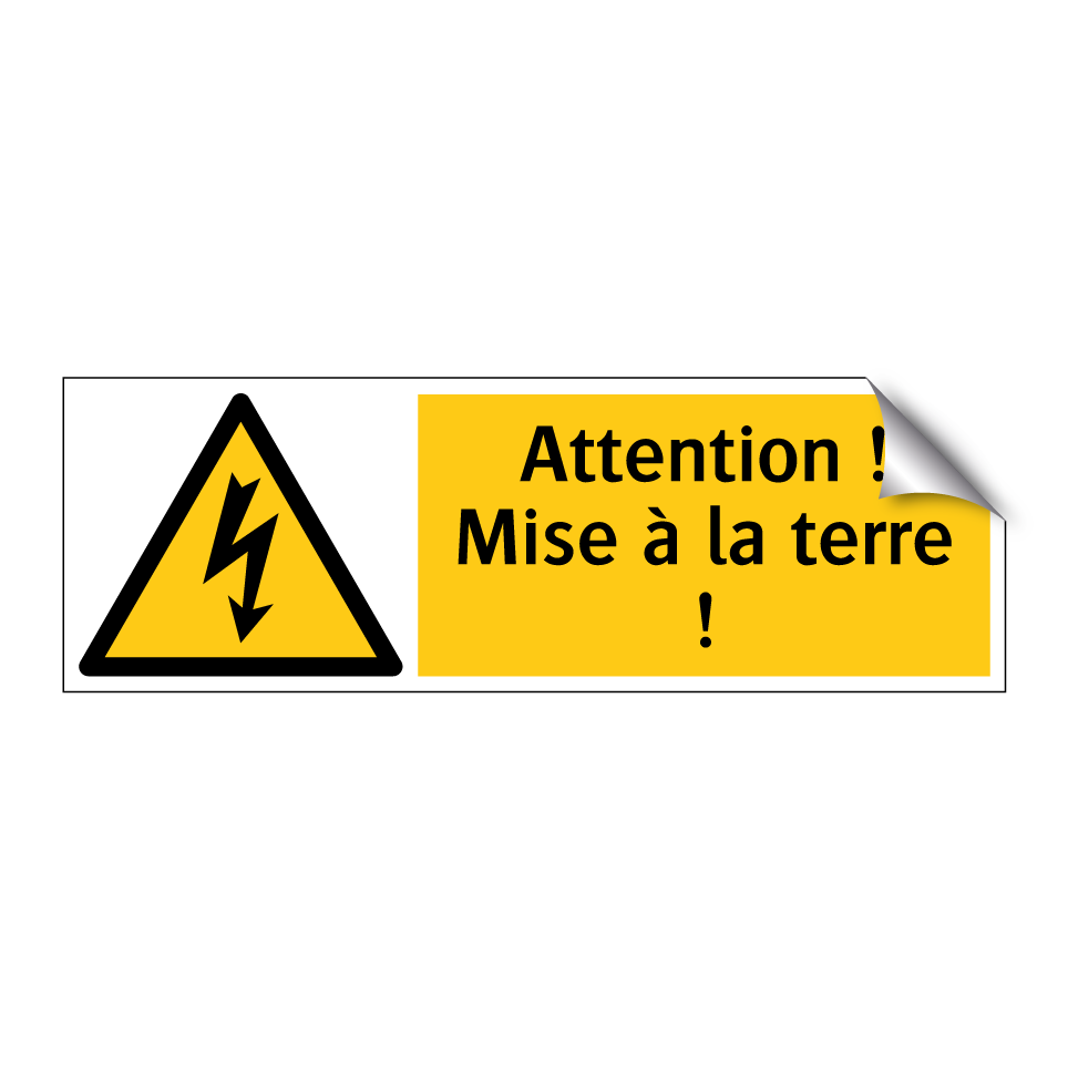 Attention ! Mise à la terre !