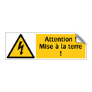 Attention ! Mise à la terre !