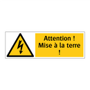 Attention ! Mise à la terre !
