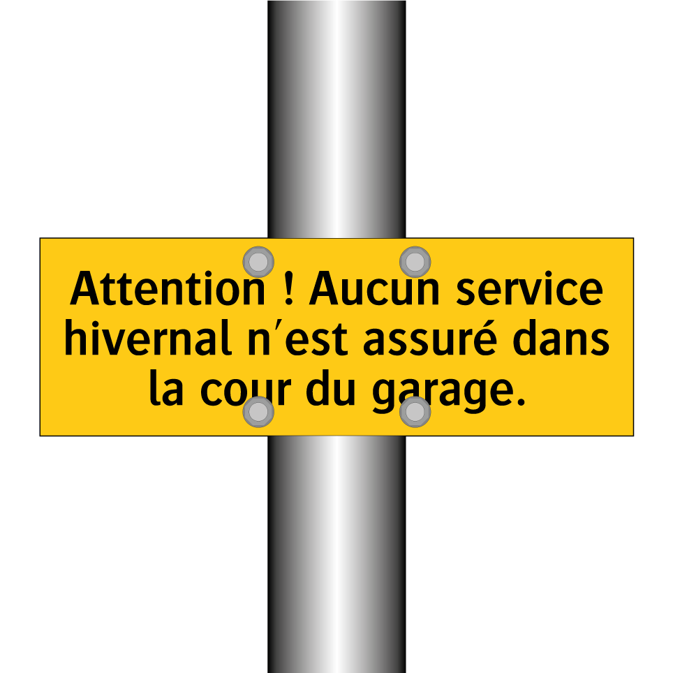 Attention ! Aucun service hivernal n'est assuré dans la cour du garage