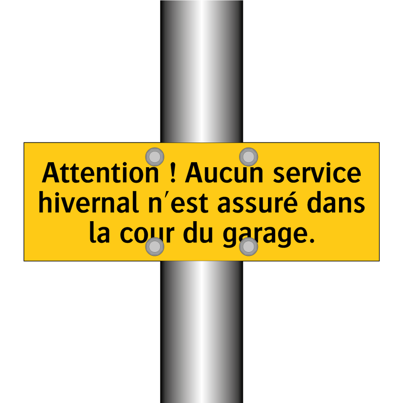 Attention ! Aucun service hivernal n'est assuré dans la cour du garage