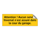 Attention ! Aucun service hivernal n'est assuré dans la cour du garage