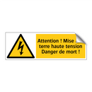 Attention ! Mise à la terre haute tension Danger de mort !