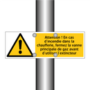 Attention ! En cas d'incendie dans la chaufferie, fermez la vanne principale de gaz avant d'utiliser l'extincteur
