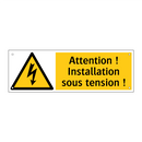 Attention ! Installation sous tension !