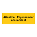 Attention ! Rayonnement non ionisant