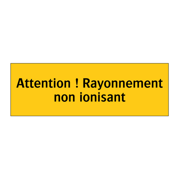 Attention ! Rayonnement non ionisant