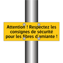 Attention ! Respectez les consignes de sécurité pour les fibres d'amiante !