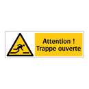 Attention ! Trappe ouverte